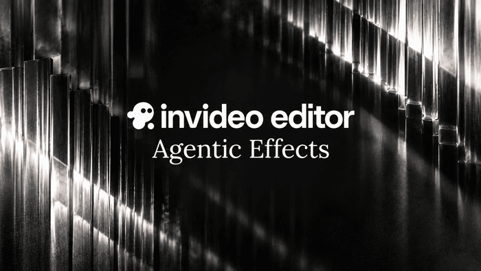 Introducing Agentic Effects in invideo Editor
